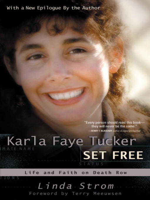 Title details for Karla Faye Tucker Set Free by Linda Strom - Available
